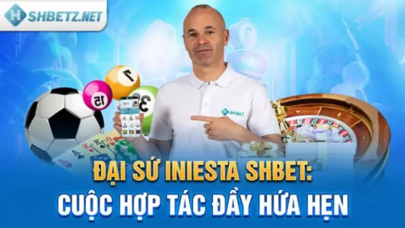 Đại Sứ Iniesta - Biểu Tượng Uy Tín Mới Của Nhà Cái Shbet80 3 Đại Sứ Iniesta đồng hành cùng SHBET80