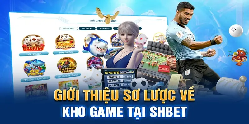 Giới Thiệu Shbet80 2 Khám phá các thể loại game tại SHBET80 mới nhất